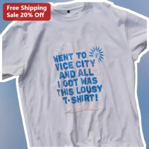 Went to Vice City and All I Got Was This Lousy T-Shirt Graphic Tee for Gamers available at our Los Angeles warehouse