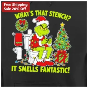 What's That Stench? It Smells Fantastic! The Grinch Funny Christmas Hoodie available at our Los Angeles warehouse