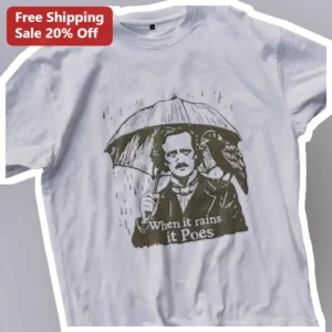 When It Rains It Poes Edgar Allan Poe Tee Vintage Gothic Literary Pun Shirt Gift for Writers available at our Los Angeles warehouse