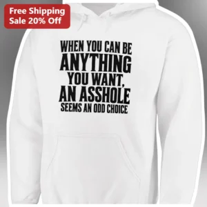 When You Can Be Anything You Want An...