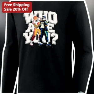 Who Are You? NFL Football Rivalry Long Sleeve Shirt Seahawks vs 49ers Fan Gift available at our Los Angeles warehouse