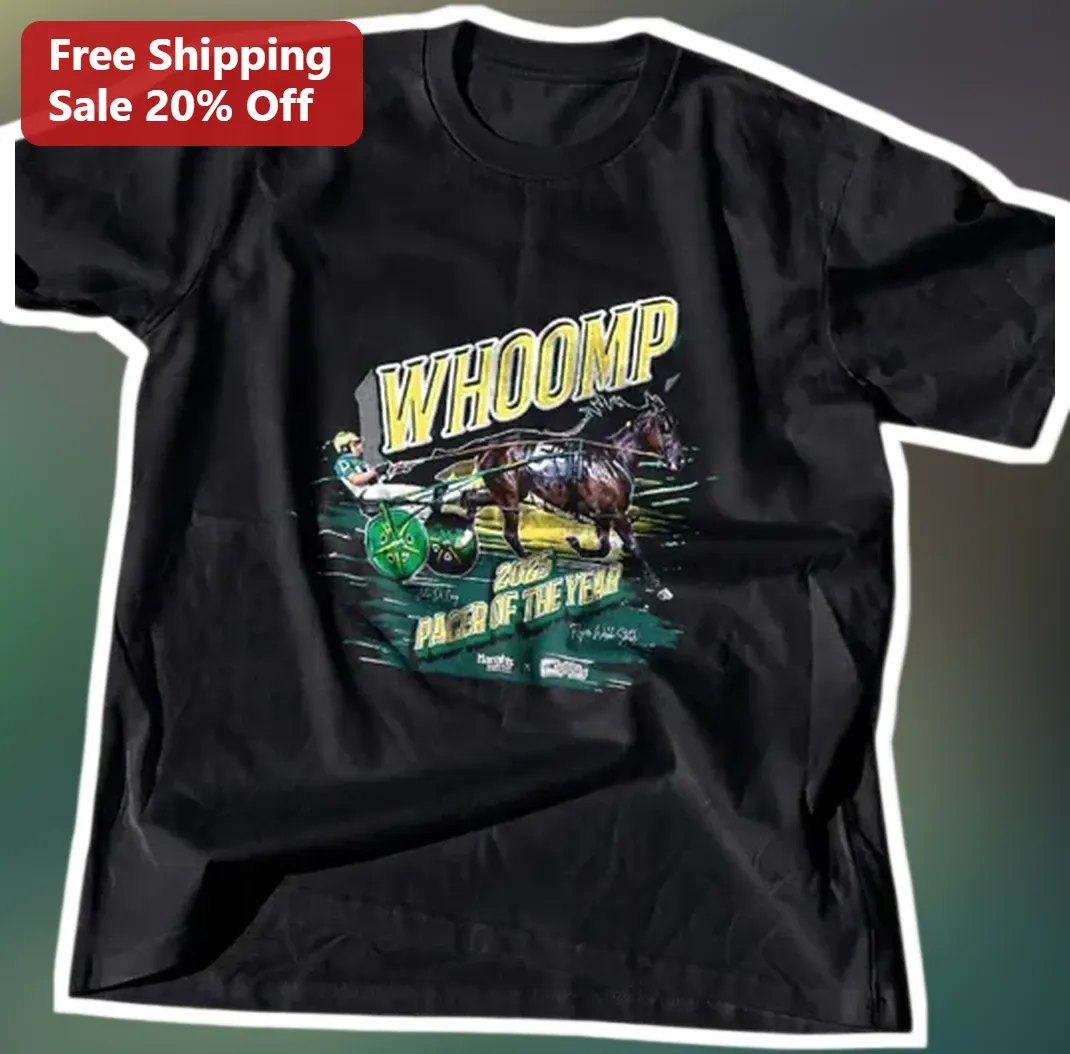 WHOOM Pacer of the Year Tee Harness Racing Horse Gift for Dr — Los Angeles WHOOM Pacer of the Year Tee Harness Racing Horse Gift for Drivers Owners available at our Los Angeles warehouse