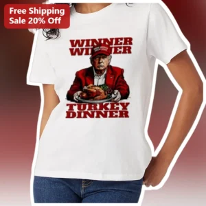 Winner Winner Turkey Dinner Donald Trump Thanksgiving Graphic Tee Funny Political Satire Gift for Me available at our Los Angeles warehouse