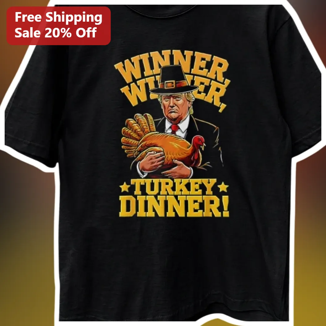 Winner Winner Turkey Dinner Donald Trump Thanksgiving Graphi — Los Angeles Winner Winner Turkey Dinner Donald Trump Thanksgiving Graphic Tee available at our Los Angeles warehouse