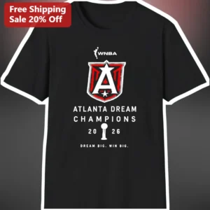 WNBA Atlanta Dream Champions Tee Dream Big Win Big Graphic Shirt for Fans available at our Los Angeles warehouse