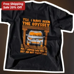 Yes I Have Seen The Odyssey Matt Damon Was Invited But Did Not Participate Funny Meme Graphic Tee available at our Los Angeles warehouse