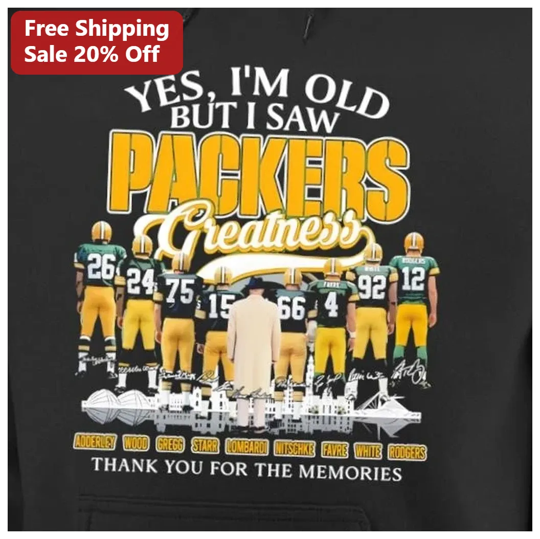 Yes I'm Old But I Saw Packers Greatness Thank You For The Me — Los Angeles Yes I'm Old But I Saw Packers Greatness Thank You For The Memories Vintage NFL Fan Hoodie available at our Los Angeles warehouse