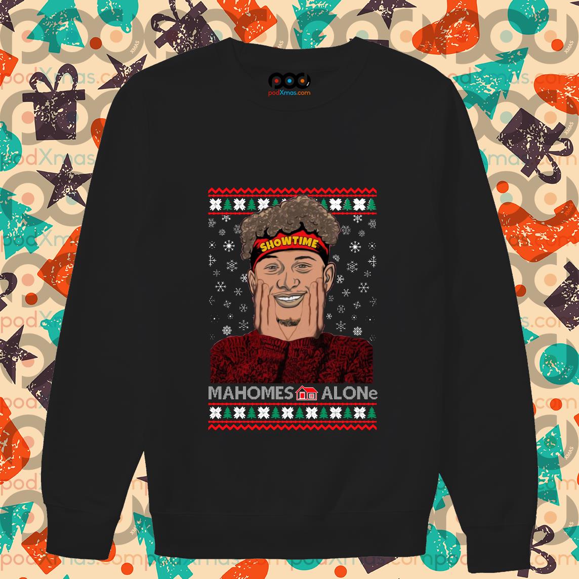 Get Mahomes Alone Showtime Ugly Xmas shirt For Free Shipping • Custom Xmas  Gift