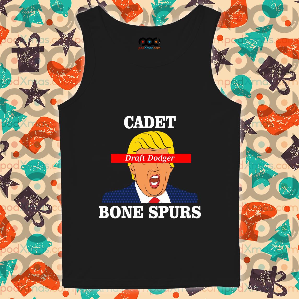 Get Trump Draft Dodger Cadet Bone Spurs Shirt For Free Shipping