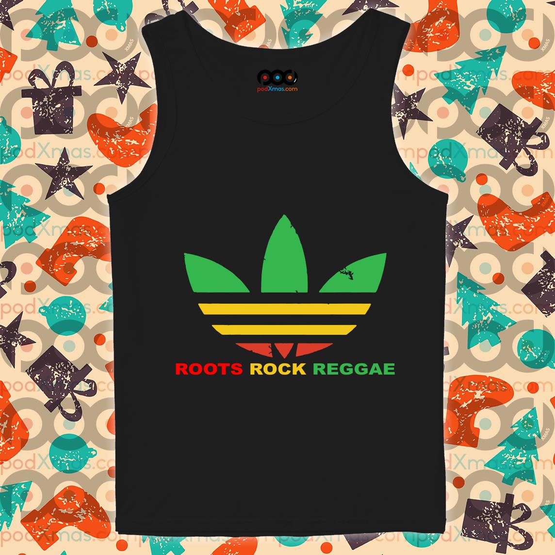 Roots Rock Reggae Adidas shirt For Free •
