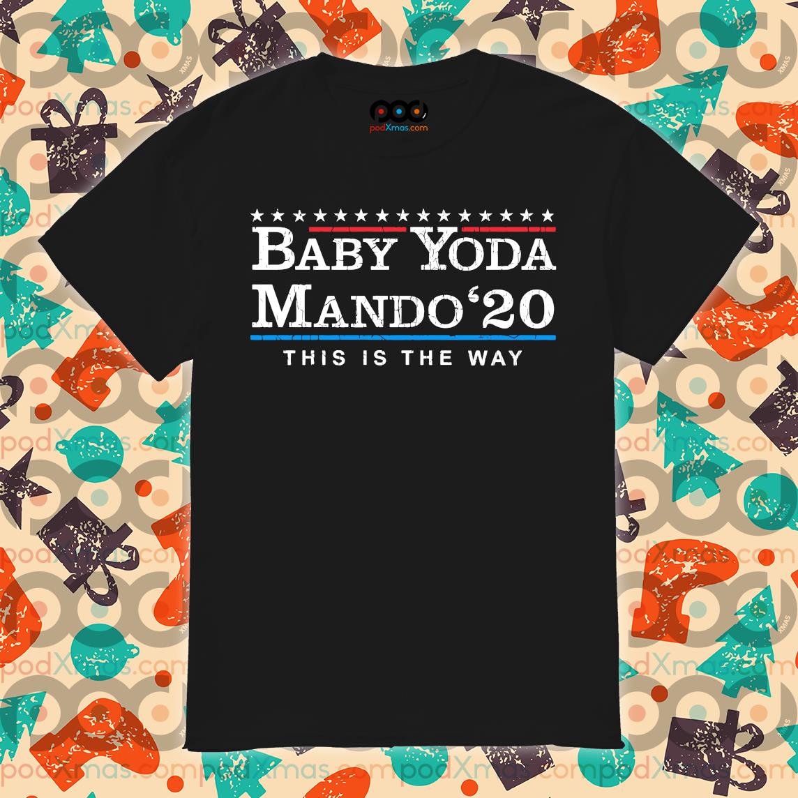 Baby yoda mando 2020 shirt Clearance