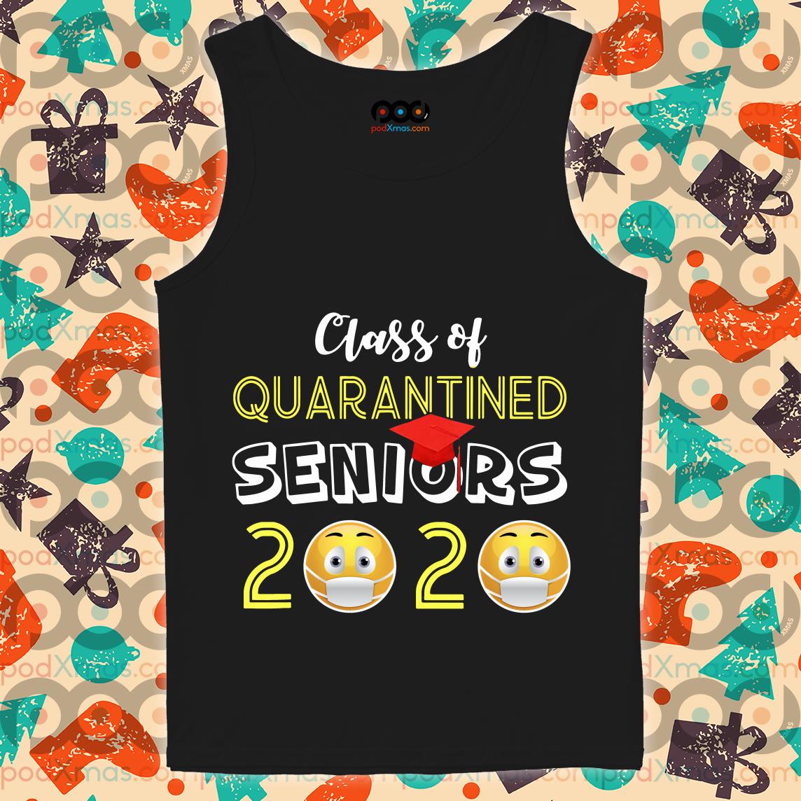 Custom Xmas Gift - Official Class of Quarantined Seniors 2020 Classic T ...