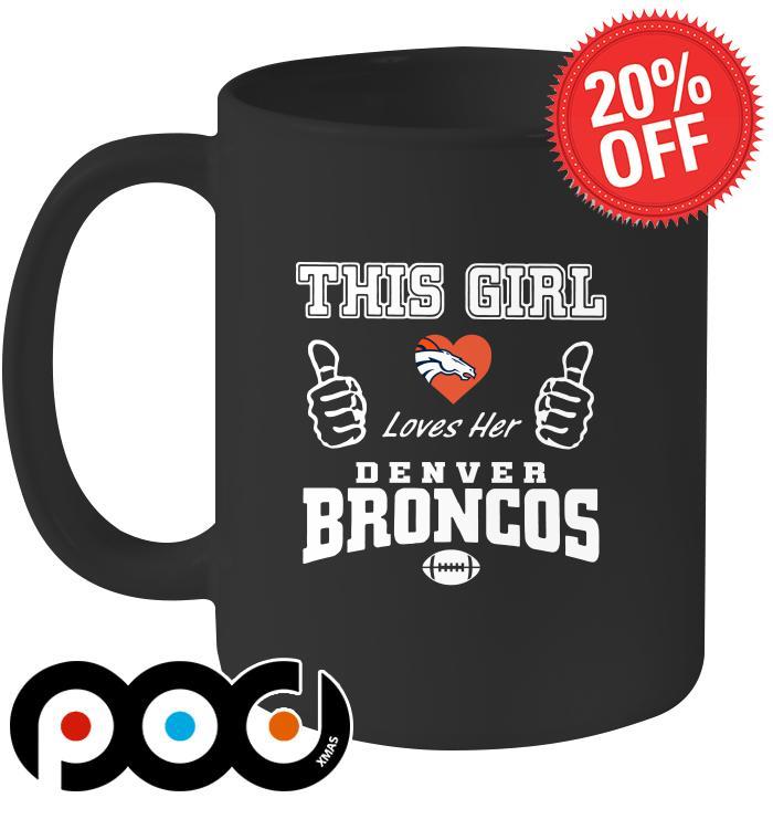 This Girl Loves Her Denver Broncos Unisex Premium T-Shirt - Power