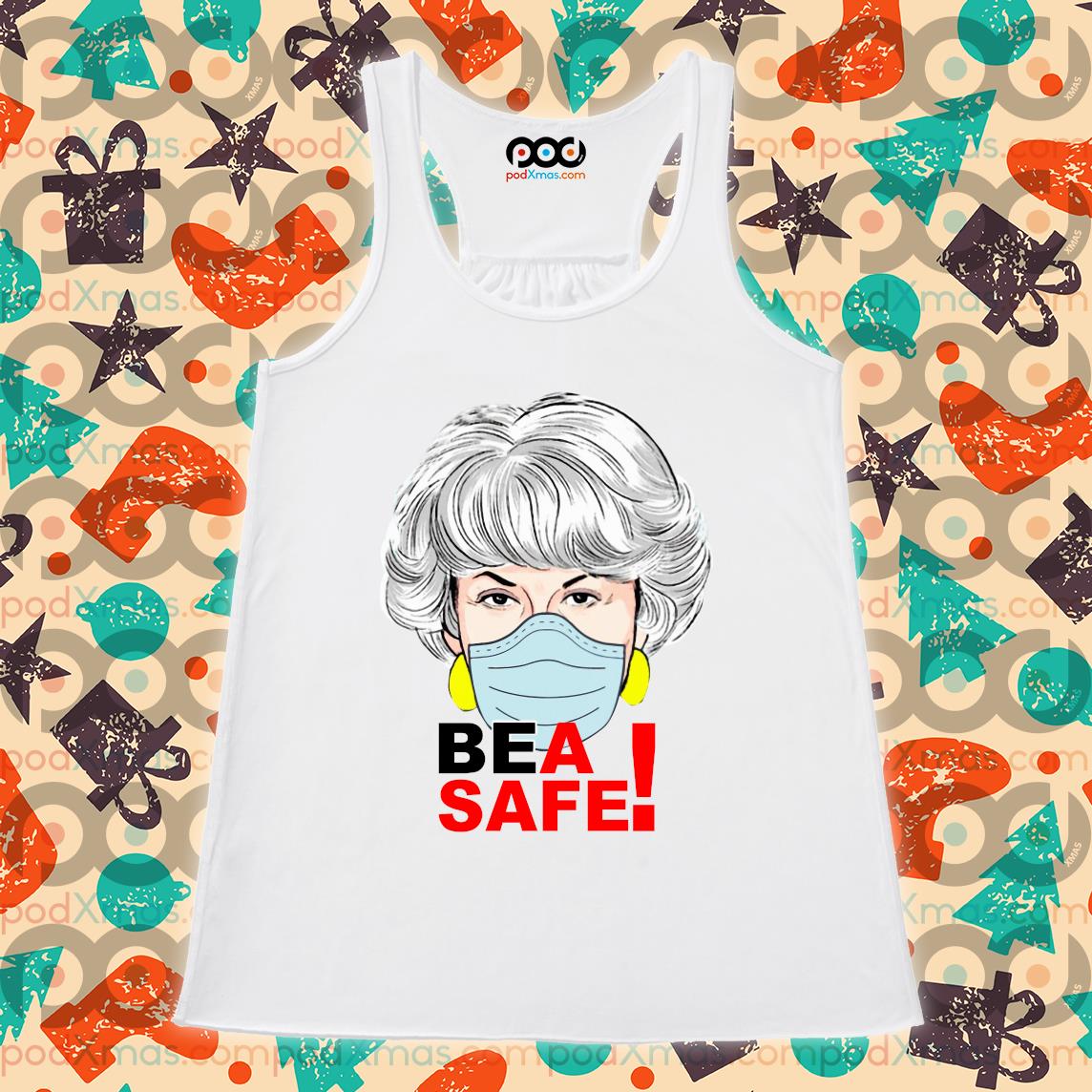 Get Be A Safe Bea Arthur wear mask T shirt For Free Shipping