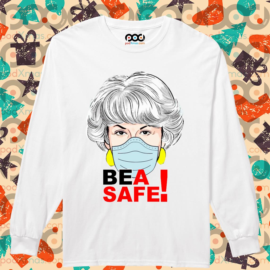 Get Be A Safe Bea Arthur wear mask T shirt For Free Shipping