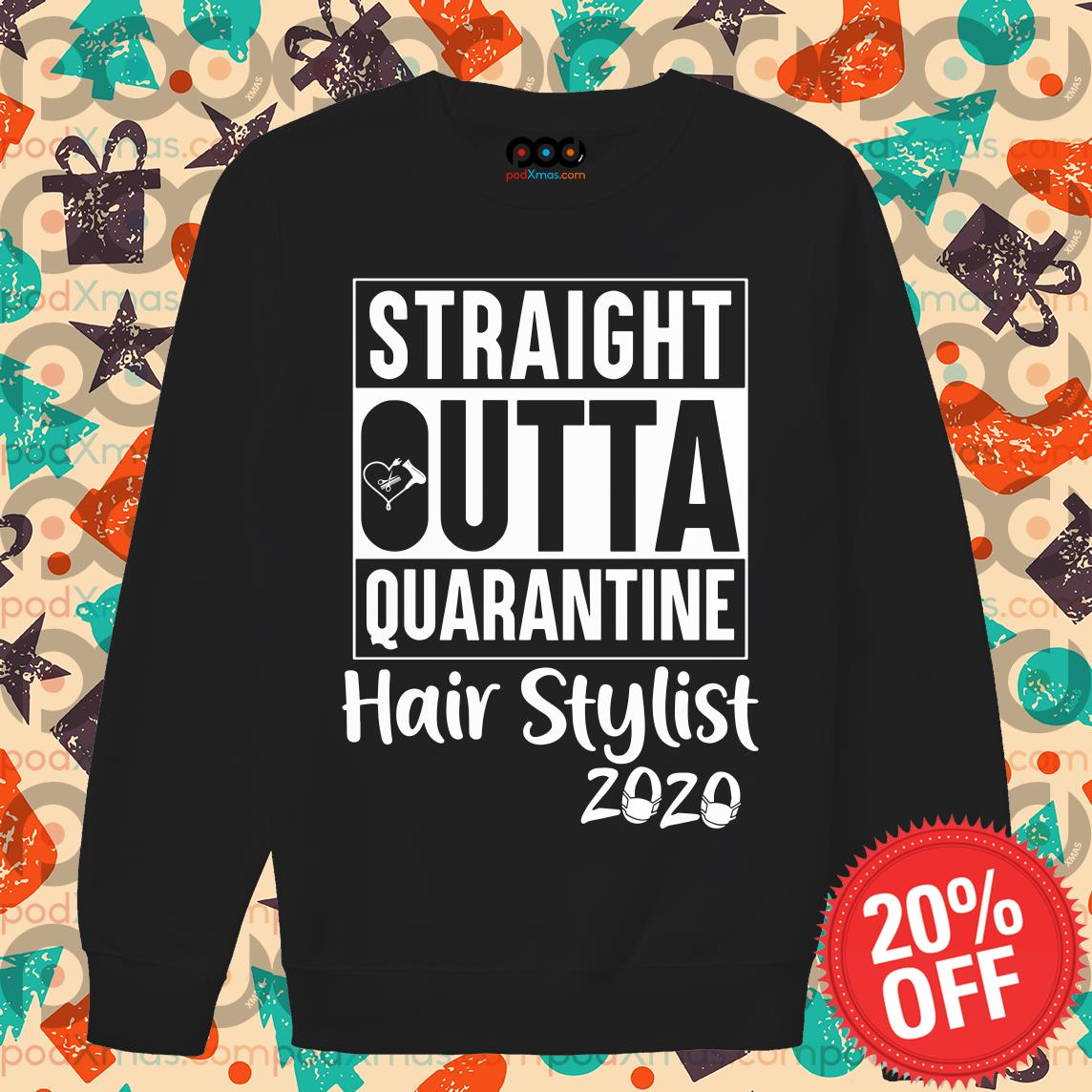 straight outta quarantine hair stylist 2020