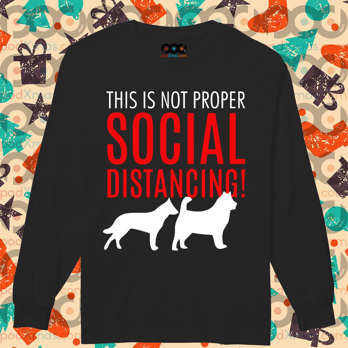 social distancing dog shirt