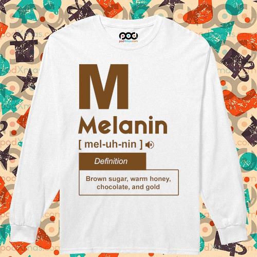 melanin definition shirt