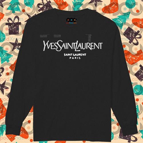 Get Yvessaintlaurent saint laurent paris shirt For Free Shipping