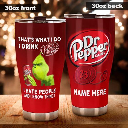 Get That's What I Do I Drink Dr Pepper Personalized Tumbler For Free  Shipping • Custom Xmas Gift