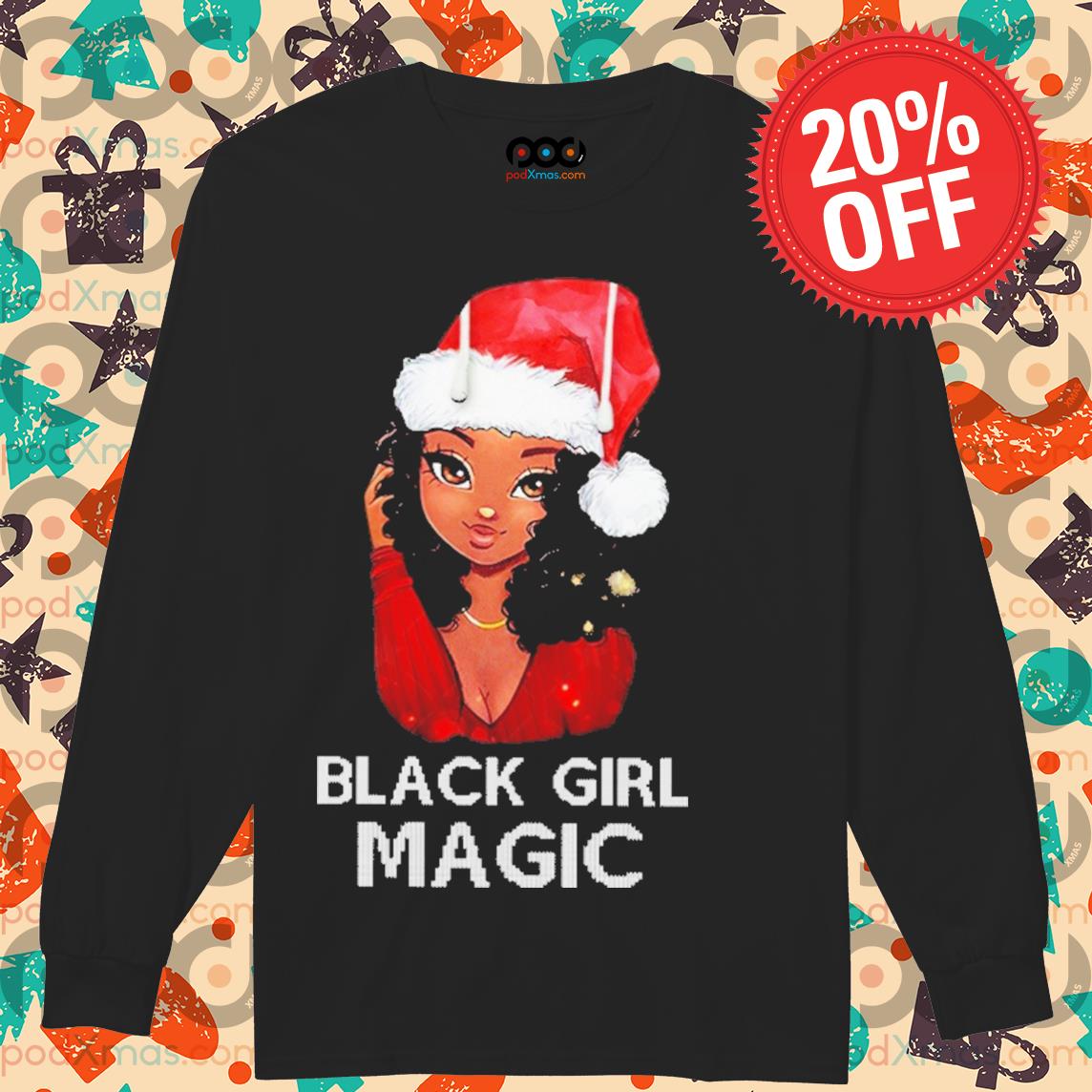 https://images.podxmas.com/wp-content/uploads/2020/12/santa-black-girl-magic-christmas-shirt-Longsleeved-PODxmas-den.jpg